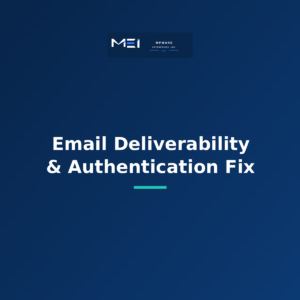 Email Deliverability & Domain Authentication Fix