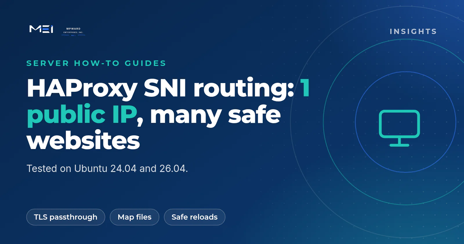 HAProxy SNI routing on Ubuntu 24.04 and 26.04: one public IP address sending many HTTPS sites to private servers with TLS passthrough and map files
