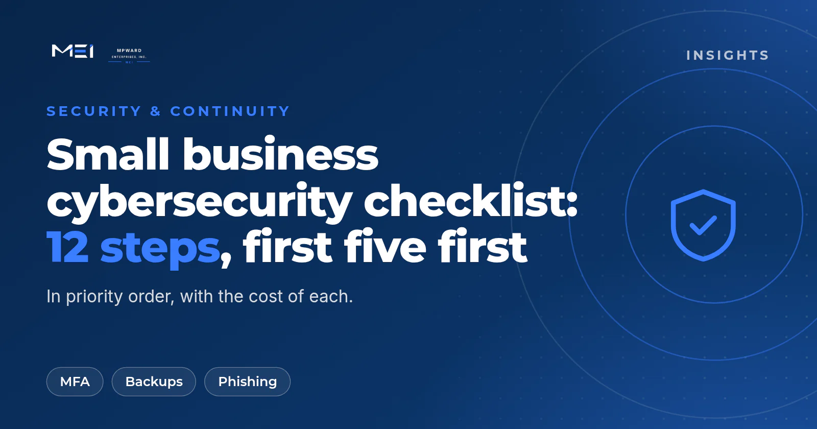 Small business cybersecurity checklist: twelve steps in priority order, from multi-factor authentication and backups to an incident plan