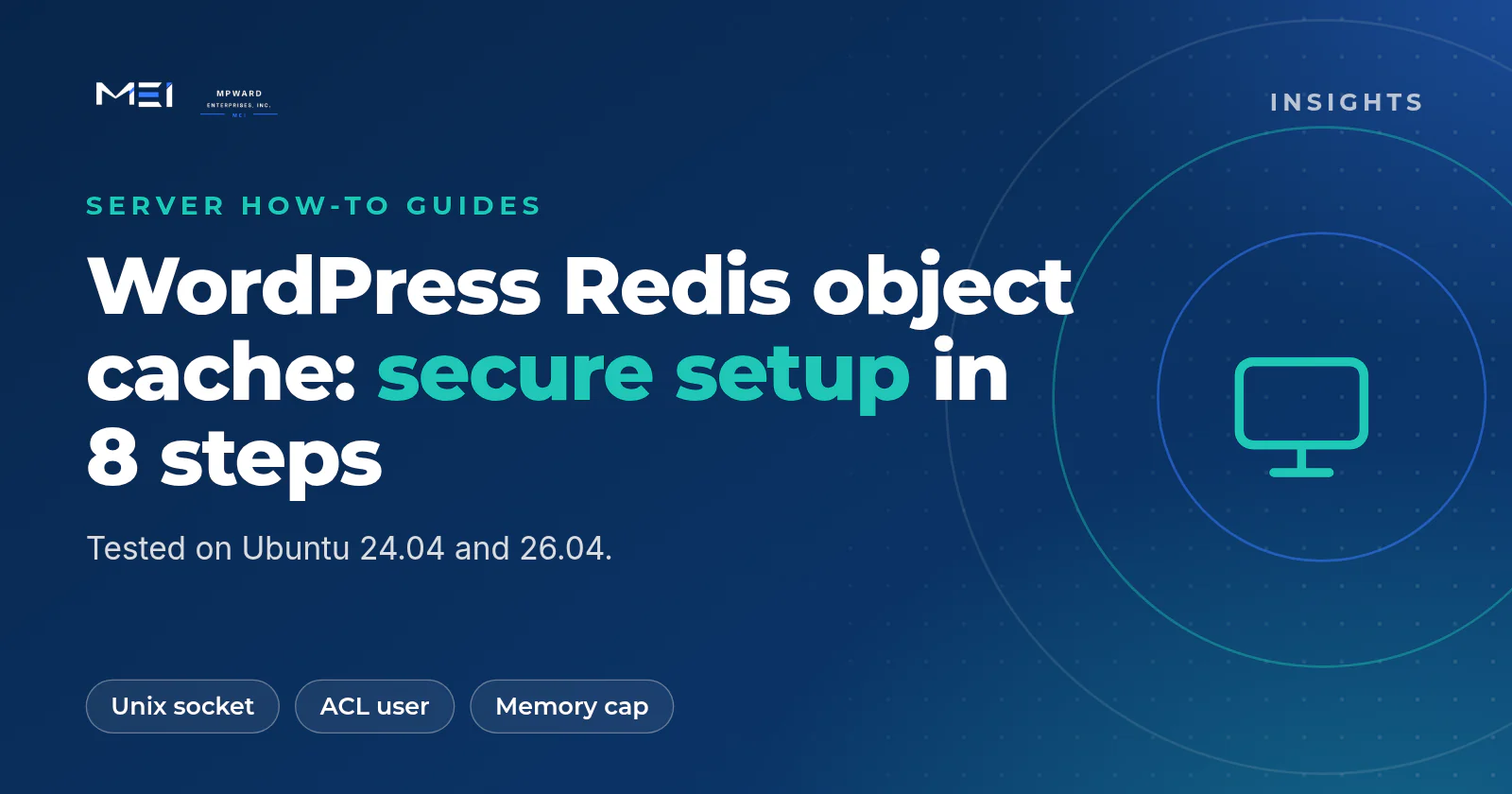 WordPress Redis object cache on Ubuntu 24.04 and 26.04: a secure setup in eight steps with a Unix socket, a memory cap and a locked-down Redis user per site